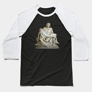 THE PIETA TUSCANY Baseball T-Shirt